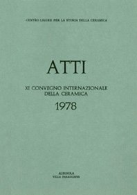 XI Convegno 1978: Influenza dell’Età Industriale sulla ceramica