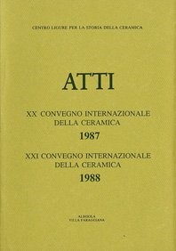 XX-XXI Convegno 1987-1988: Rivestimenti parietali e pavimentali dal Medioevo al Liberty