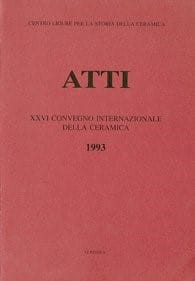 XXVI Convegno 1993: I bacini murati medievali. Problemi e stato della ricerca