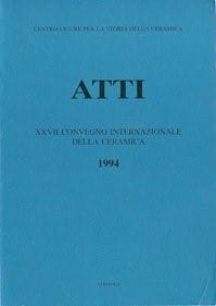 XXVII Convegno 1994: La ceramica postmedievale in Italia. Il contributo dell’archeologia